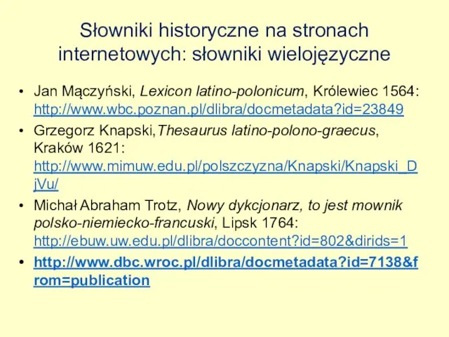 Słowniki historyczne na stronach internetowych: słowniki wielojęzyczne Jan Mączyński, Lexicon latino-polonicum,