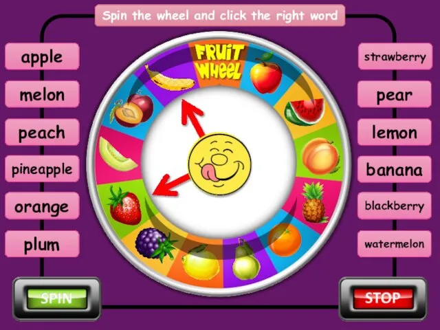 Spin the wheel and click the right word banana melon peach