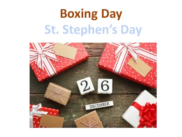 Boxing Day St. Stephen’s Day