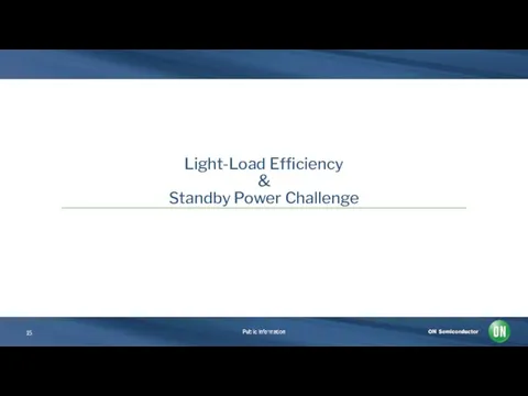 Light-Load Efficiency & Standby Power Challenge