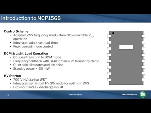 Introduction to NCP1568 Control Scheme Adaptive ZVS frequency modulation allows variable