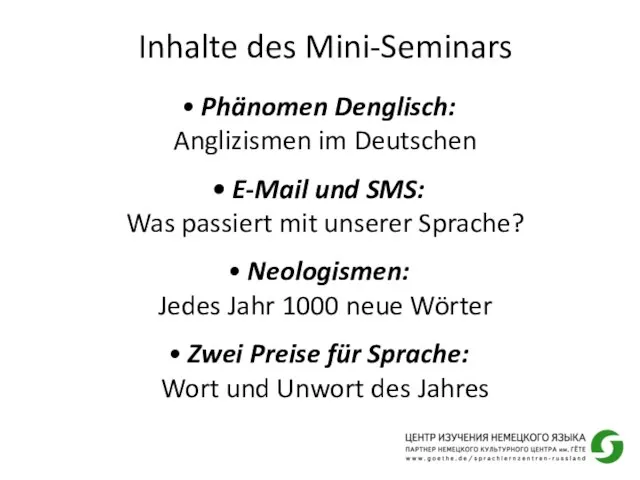 Inhalte des Mini-Seminars Phänomen Denglisch: Anglizismen im Deutschen E-Mail und SMS: