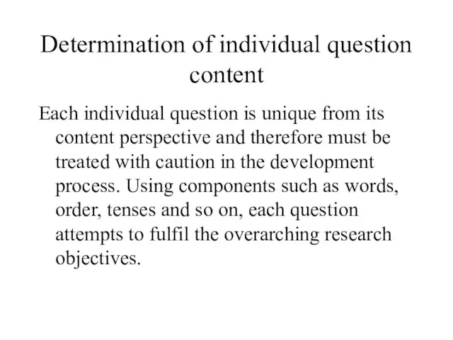 Determination of individual question content Each individual question is unique from