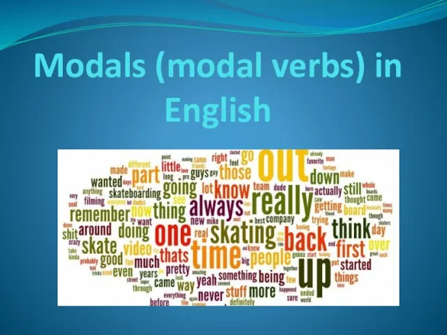 Modals (modal verbs) in English