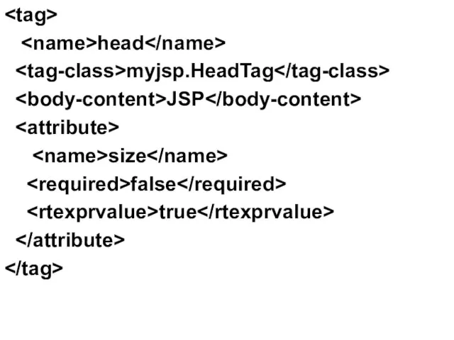 head myjsp.HeadTag JSP size false true