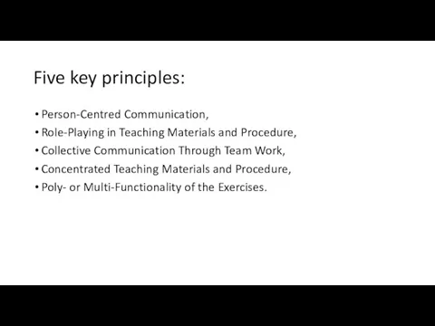 Five key principles: Person-Centred Communication, Role-Playing in Teaching Materials and Procedure,