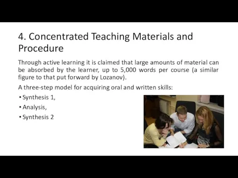 4. Concentrated Teaching Materials and Procedure Through active learning it is