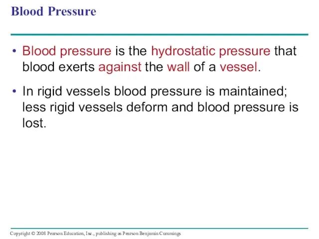 Blood Pressure Blood pressure is the hydrostatic pressure that blood exerts