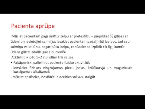 Pacienta aprūpe Māciet pacientam pagarinātu izelpu ar pretestību – piepildiet ⅓