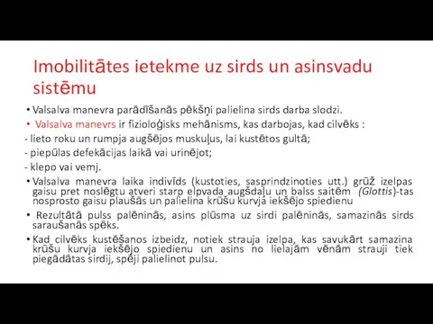 Imobilitātes ietekme uz sirds un asinsvadu sistēmu Valsalva manevra parādīšanās pēkšņi