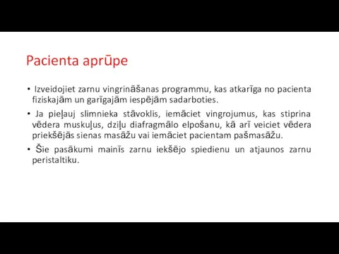 Pacienta aprūpe Izveidojiet zarnu vingrināšanas programmu, kas atkarīga no pacienta fiziskajām