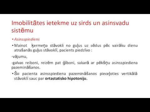 Imobilitātes ietekme uz sirds un asinsvadu sistēmu Asinsspiediens Mainot ķermeņa stāvokli