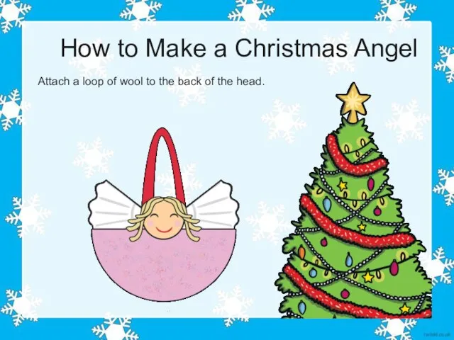 How to Make a Christmas Angel Attach a loop of wool