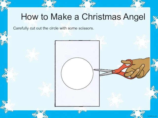 How to Make a Christmas Angel Carefully cut out the circle with some scissors.