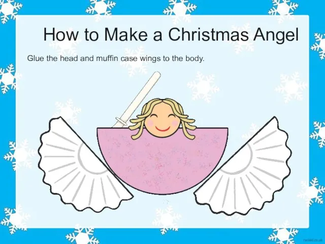 How to Make a Christmas Angel Glue the head and muffin case wings to the body.