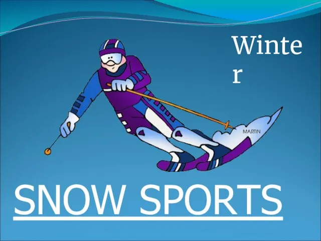 Winter SNOW SPORTS