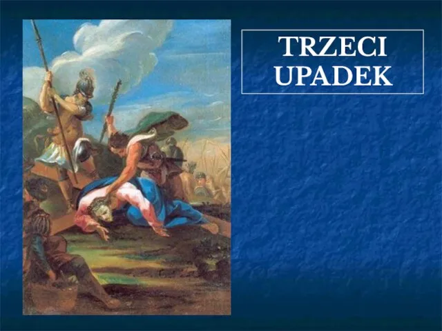 TRZECI UPADEK