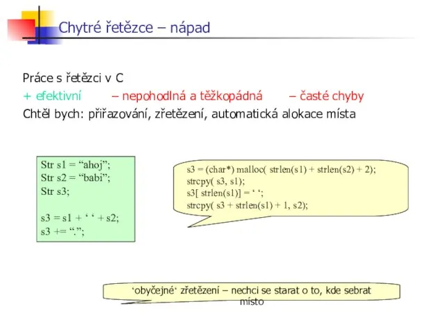 Chytré řetězce – nápad