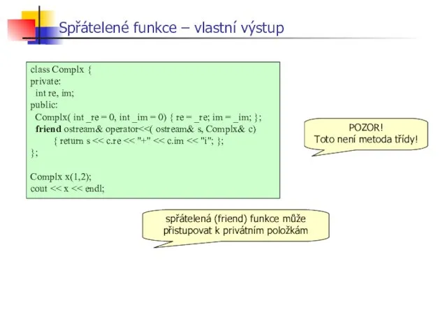 Spřátelené funkce – vlastní výstup