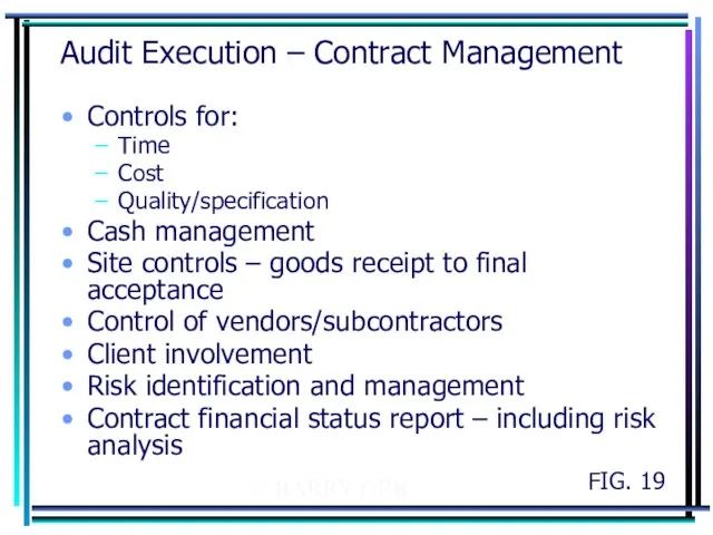 © BARRY ORR Audit Execution – Contract Management Controls for: Time