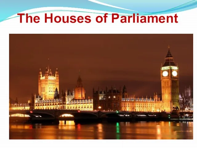 The Houses of Parliament