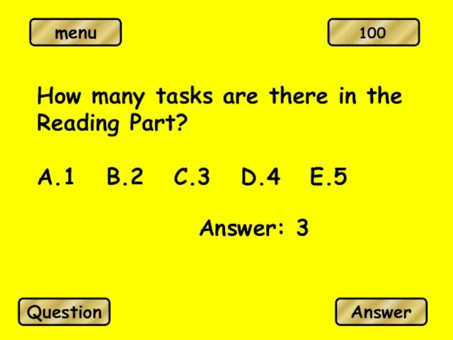 How many tasks are there in the Reading Part? A.1 B.2