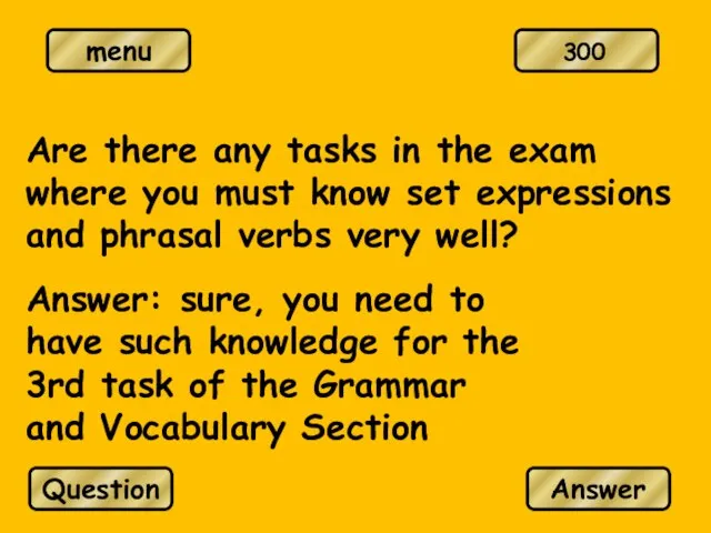 Are there any tasks in the exam where you must know