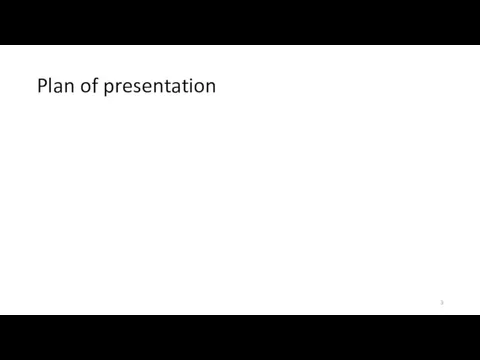 Plan of presentation