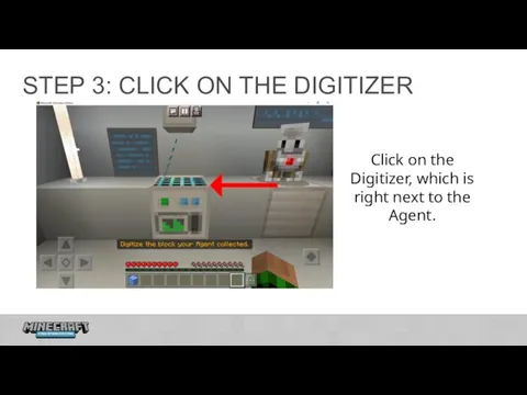 STEP 3: CLICK ON THE DIGITIZER Click on the Digitizer, which