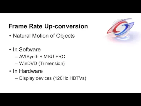 Frame Rate Up-conversion Natural Motion of Objects In Software AVISynth +