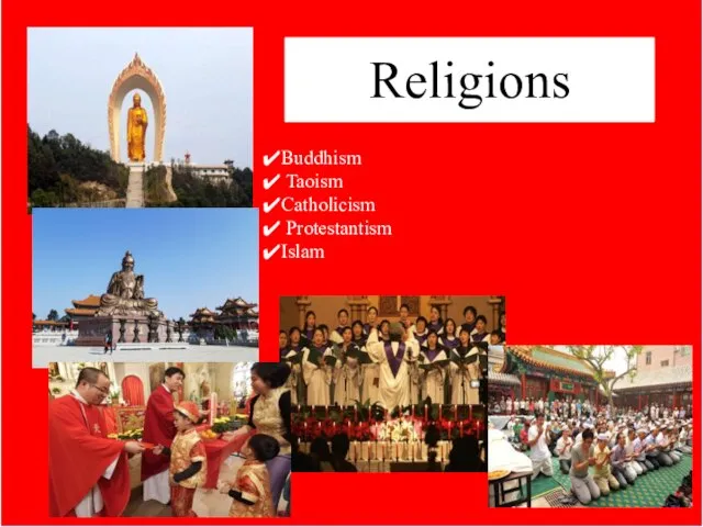 Religions Buddhism Taoism Catholicism Protestantism Islam