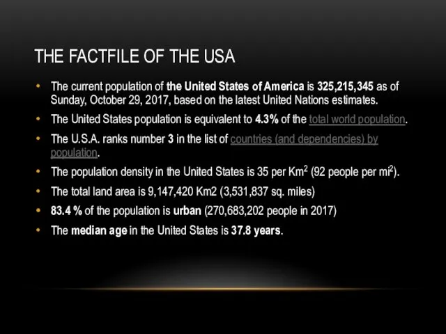 The current population of the United States of America is 325,215,345