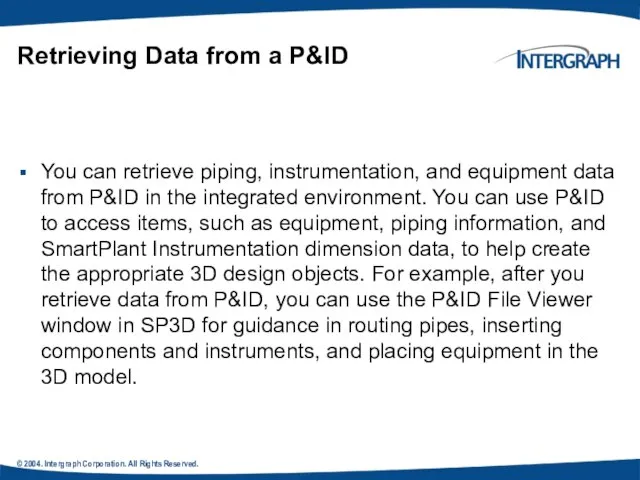 © 2004. Intergraph Corporation. All Rights Reserved. Retrieving Data from a