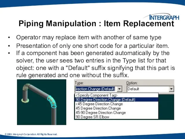 © 2009. Intergraph Corporation. All Rights Reserved. Operator may replace item