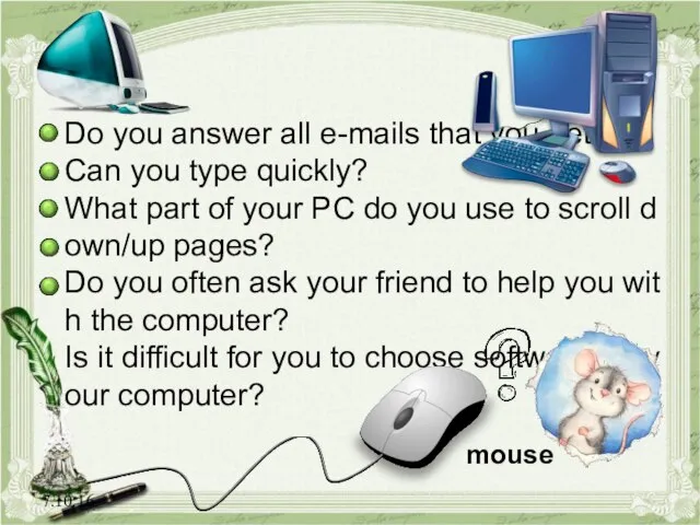 7.10.16 Do you answer all e-mails that you get? Can you