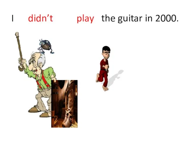 I didn’t play the guitar in 2000.