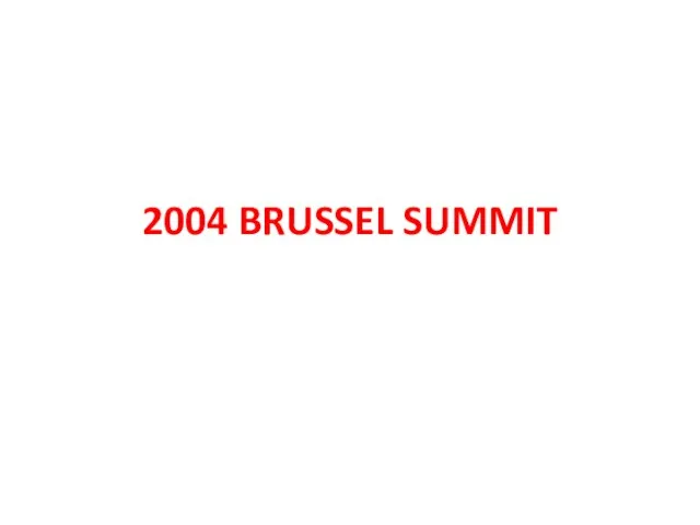 2004 BRUSSEL SUMMIT