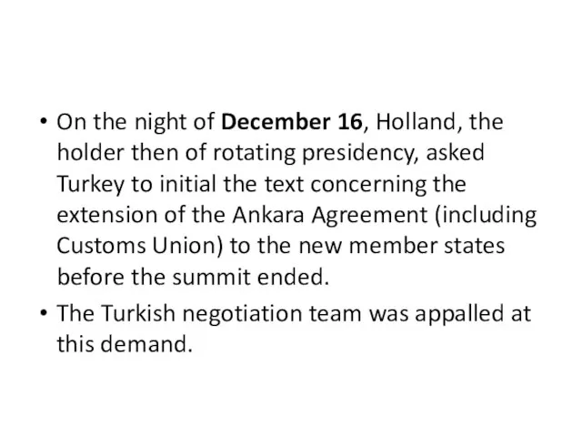 On the night of December 16, Holland, the holder then of