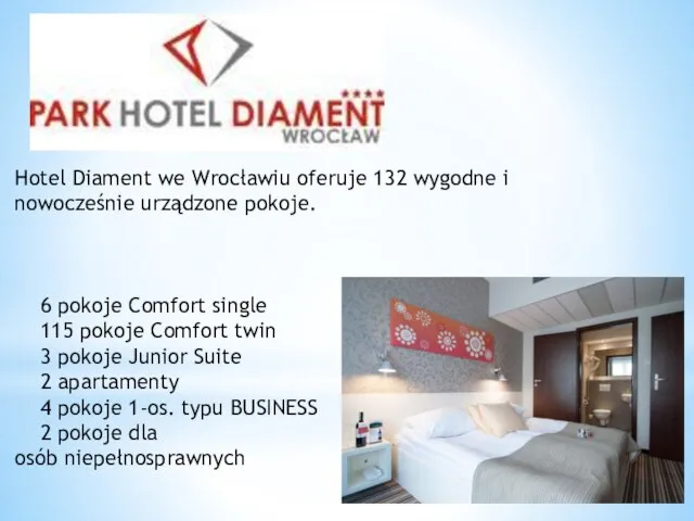 Hotel Diament we Wrocławiu oferuje 132 wygodne i nowocześnie urządzone pokoje.