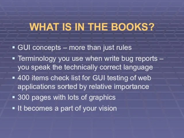 WHAT IS IN THE BOOKS? GUI concepts – more than just