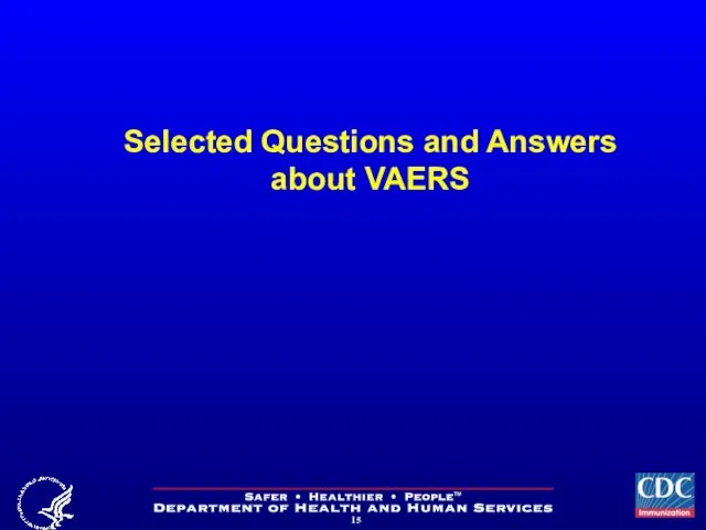 Selected Questions and Answers about VAERS