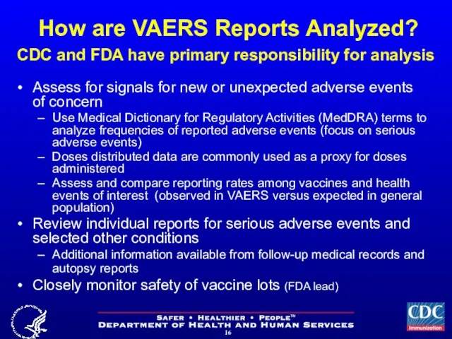 How are VAERS Reports Analyzed? CDC and FDA have primary responsibility