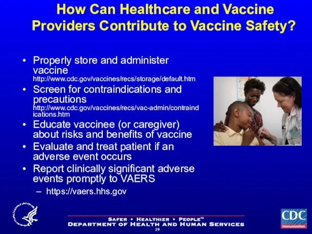 How Can Healthcare and Vaccine Providers Contribute to Vaccine Safety? Properly