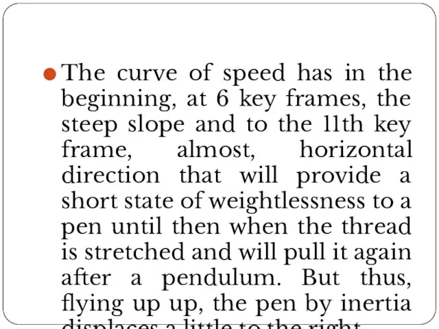 The curve of speed has in the beginning, at 6 key