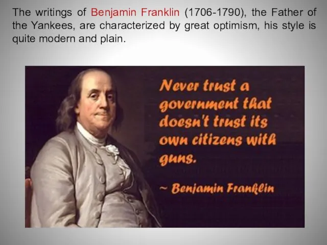 The writings of Benjamin Franklin (1706-1790), the Father of the Yankees,