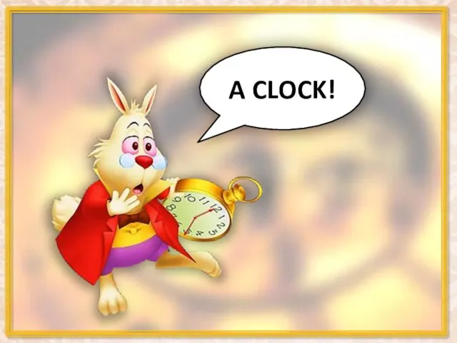 A CLOCK!