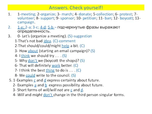 Answers. Check yourself! 1-meeting; 2-organize; 3- march; 4- donate; 5-collection; 6-