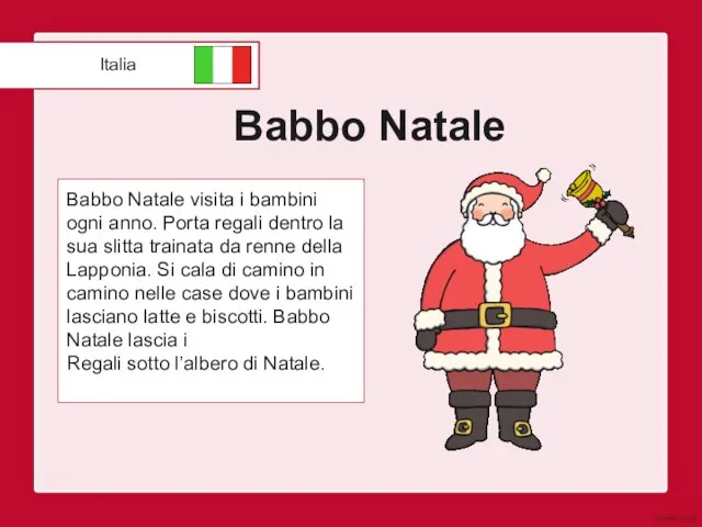 Babbo Natale Babbo Natale visita i bambini ogni anno. Porta regali