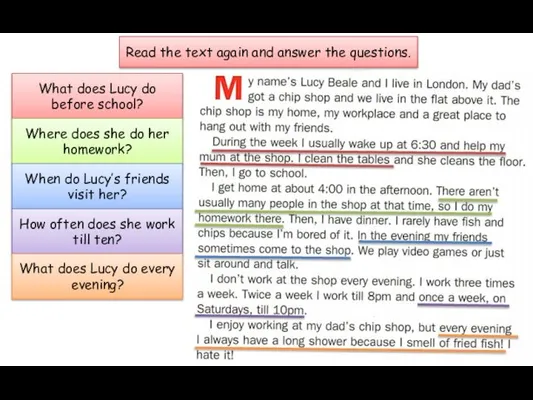 Read the text again and answer the questions. What does Lucy