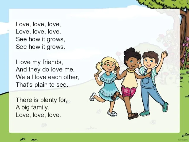 Love, love, love, Love, love, love. See how it grows, See